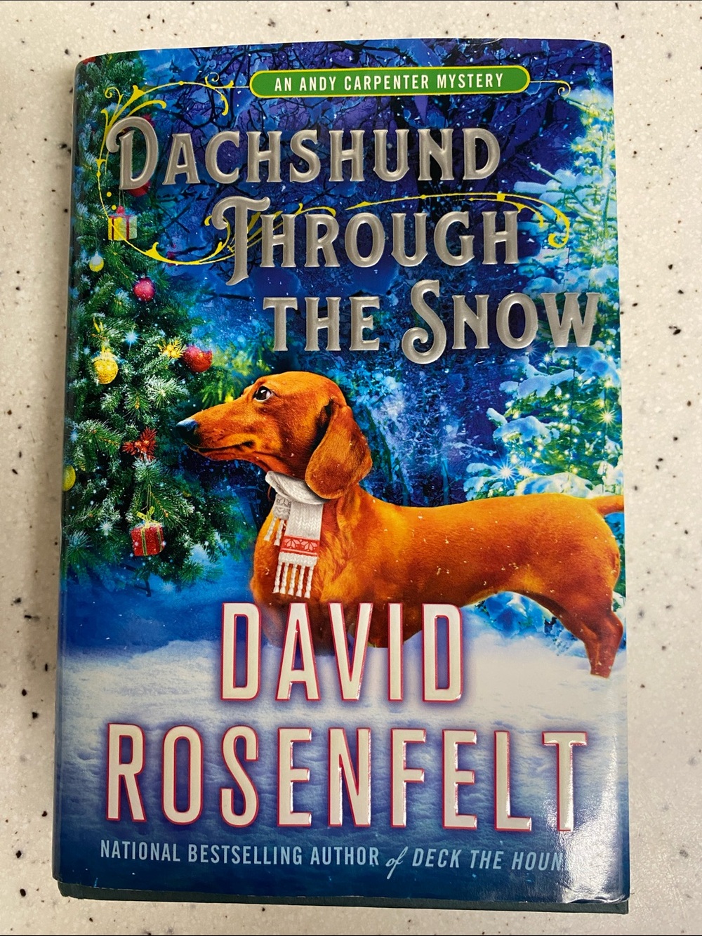 David Rosenfelt, “Dachshund Through the Snow”, hardcover book.